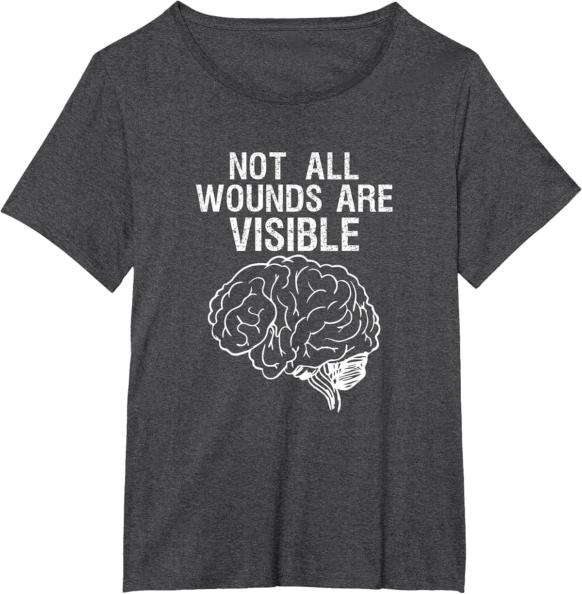 Not All Wounds are Visible Mental Health Mental Health T-Shirt - Dark Heather Grey