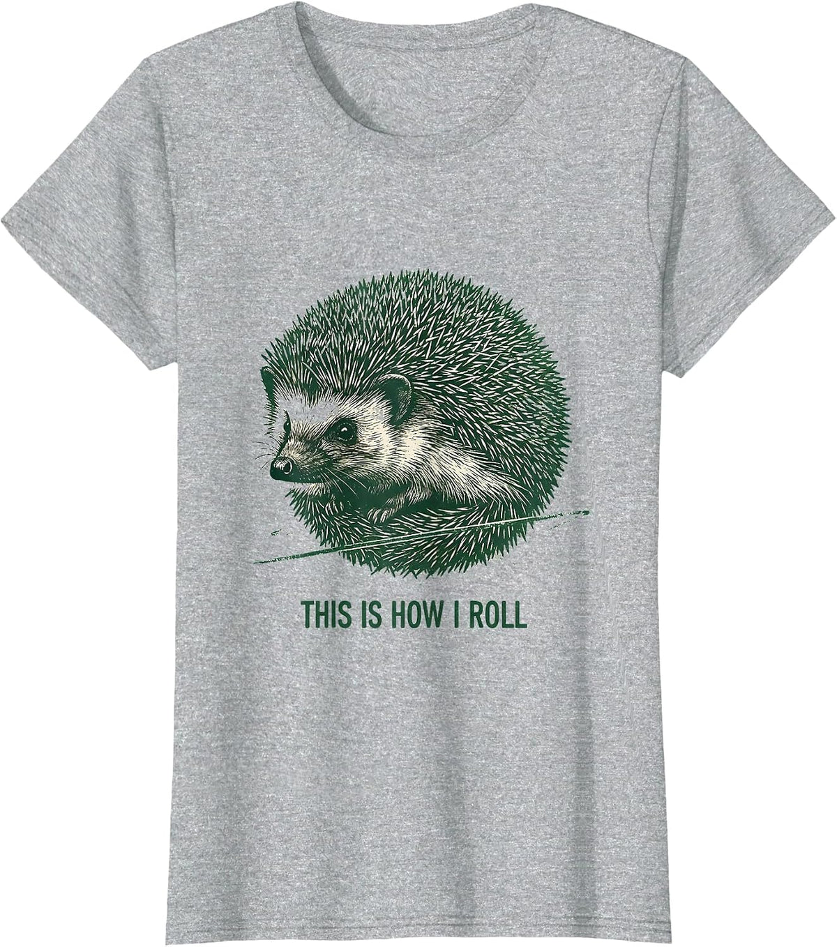 Women's This Is How I Roll Funny Hedgehog Lover Whimsical Animal T-Shirt - Heather Grey