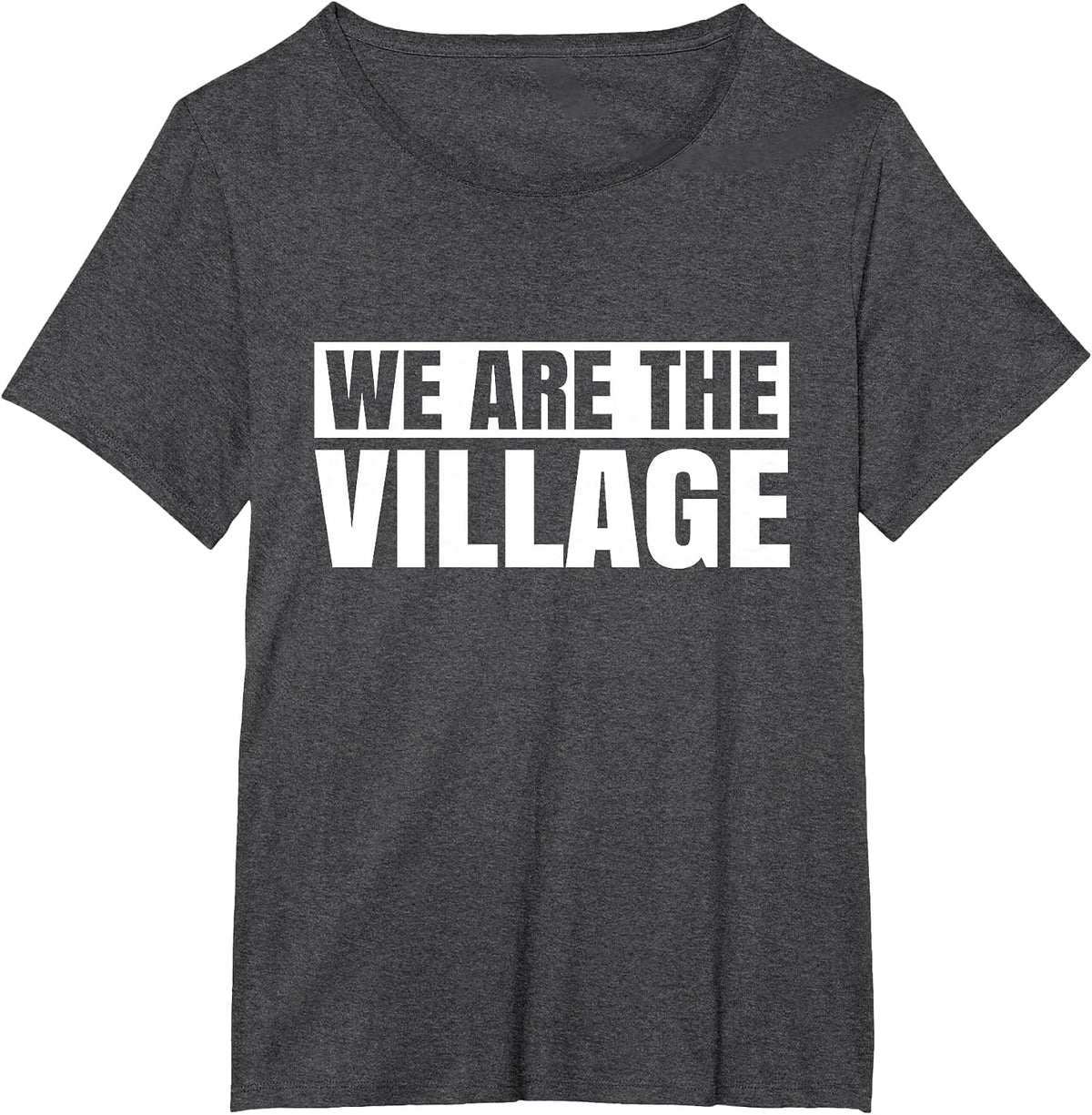 Parent Adoption Mom Dad Foster Care We are the Village T-Shirt - Dark Heather Grey