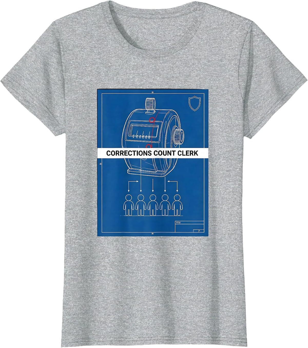 Women's Corrections Count Clerk Funny Corrections Officer Gift T-Shirt - Heather Grey