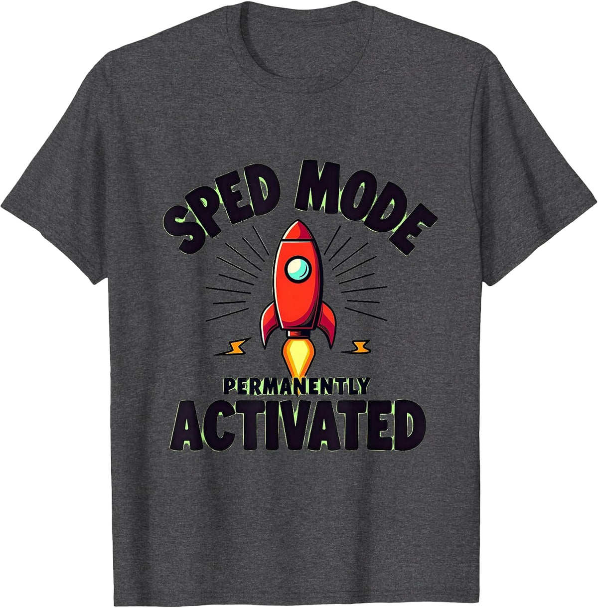 Sped Mode Permanently Activated Teacher Design T-Shirt - Dark Heather Grey