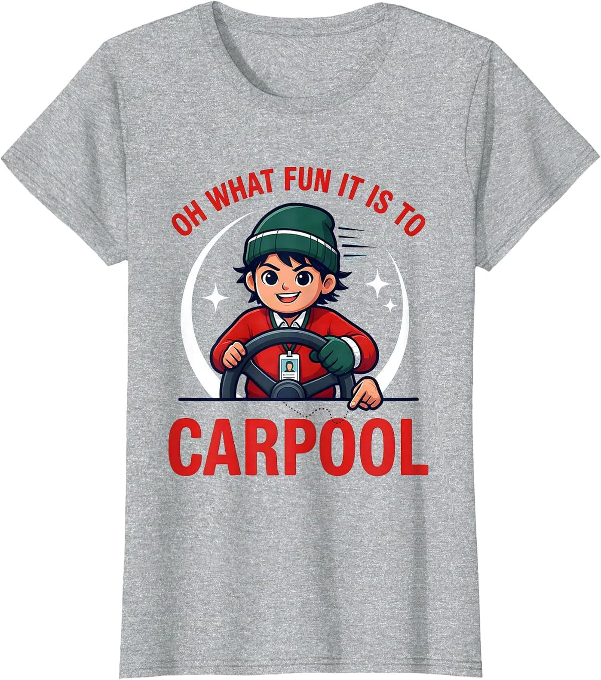OH WHAT FUN IT IS TO CARPOOL Funny School Staff Christmas T-Shirt - Heather Grey