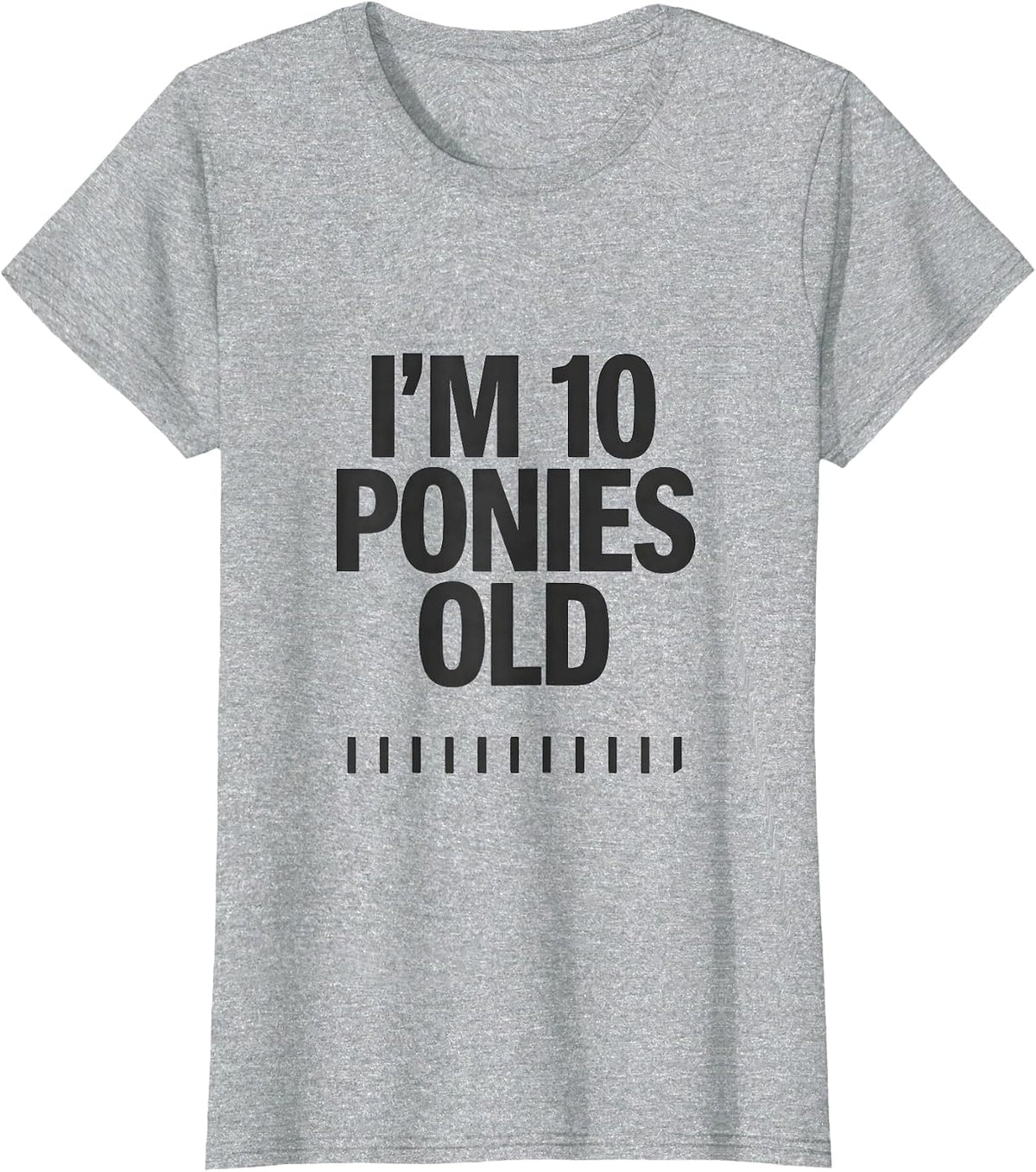 Women's I'm 10 Ponies Old Cute Horse Lover Birthday Girl T-Shirt - Heather Grey