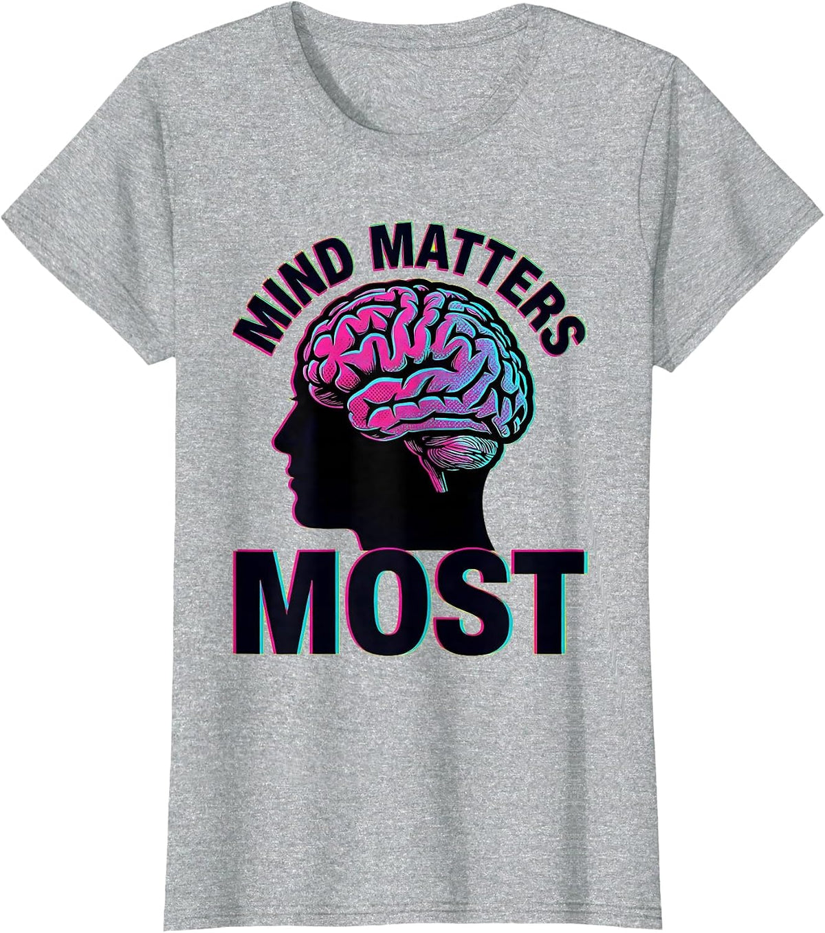 Mind Matters Most Mental Health Awareness Design T-Shirt - Heather Grey