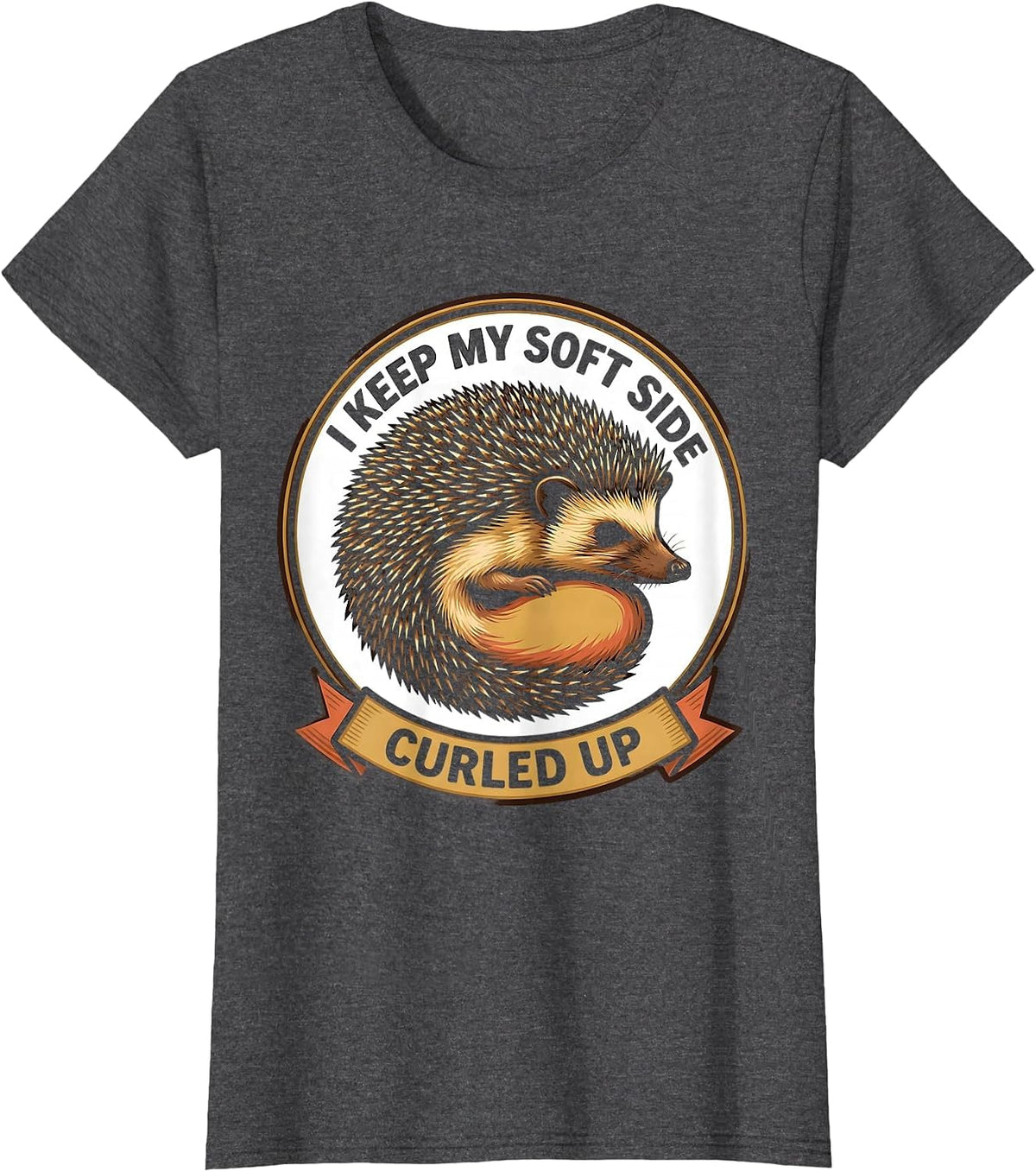 Women's I Keep My Soft Side Curled Up Funny Hedgehog Lover Cute T-Shirt - Dark Heather Grey
