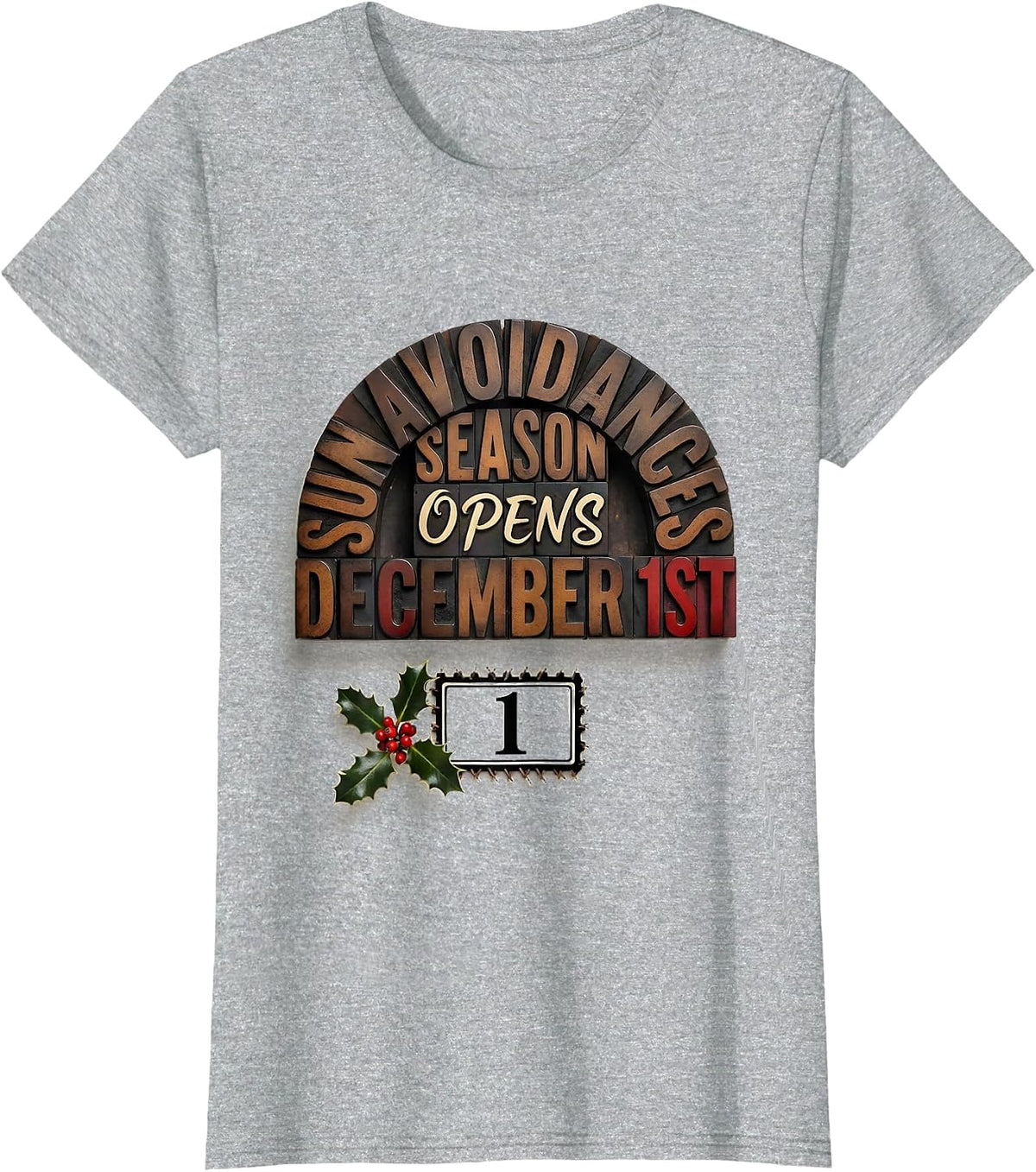 Women's Sun Avoidance Season Opens December 1st Esthetician T-Shirt - Heather Grey