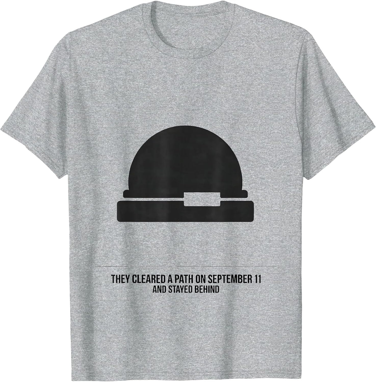 Men's They Cleared A Path On September 11 And Stayed Behind T-Shirt - Heather Grey