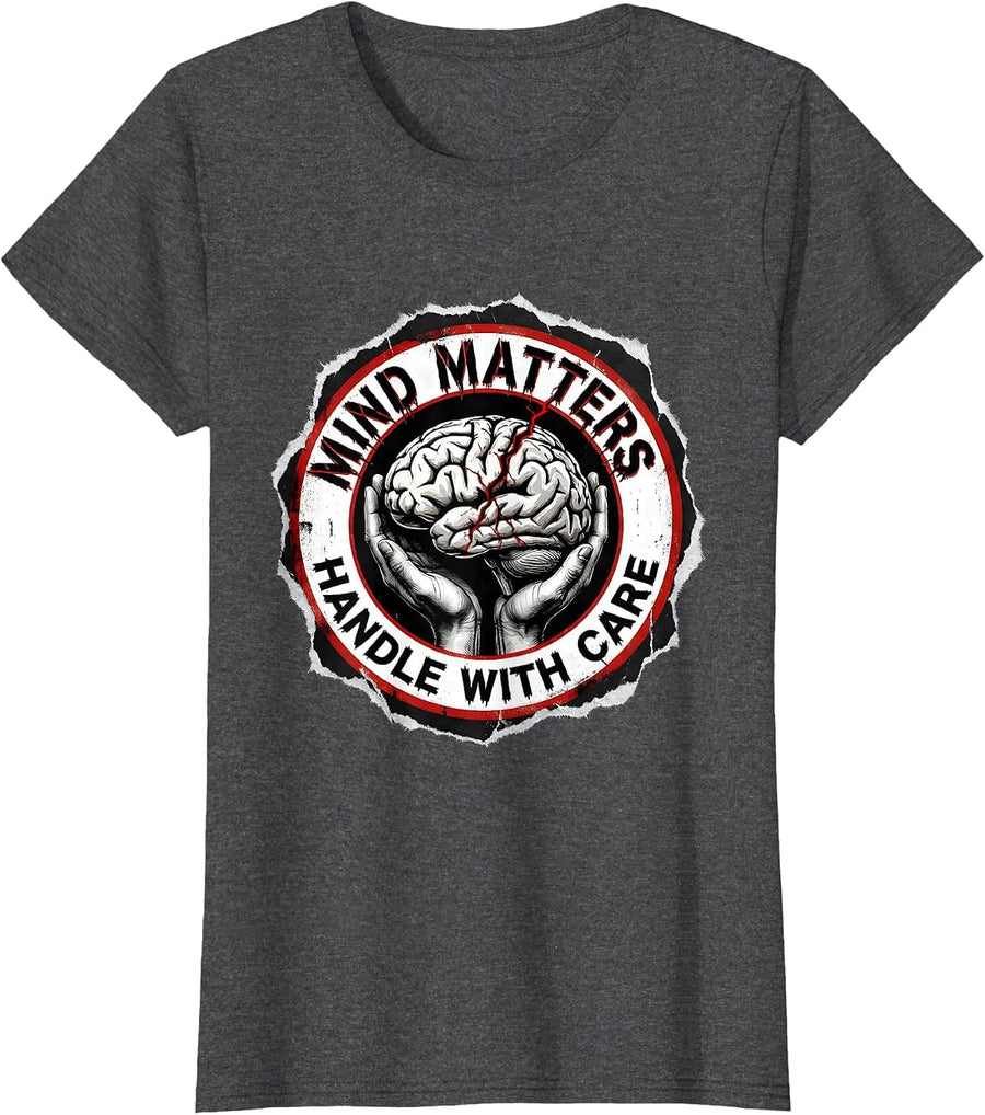 Women's Mind Matters Handle With Care Mental Health Design T-Shirt - Dark Heather Grey