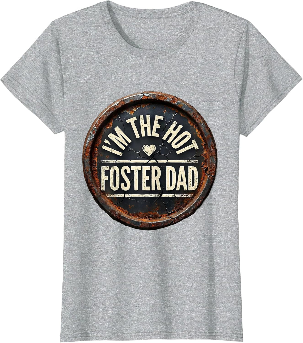 Women's I'm The Hot Foster Dad Funny Hot Dad Joke Distressed T-Shirt - Heather Grey