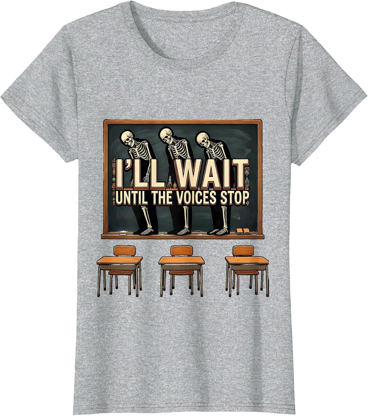 I'll Wait Until The Voices Stop Funny Teacher Halloween T-Shirt - Heather Grey