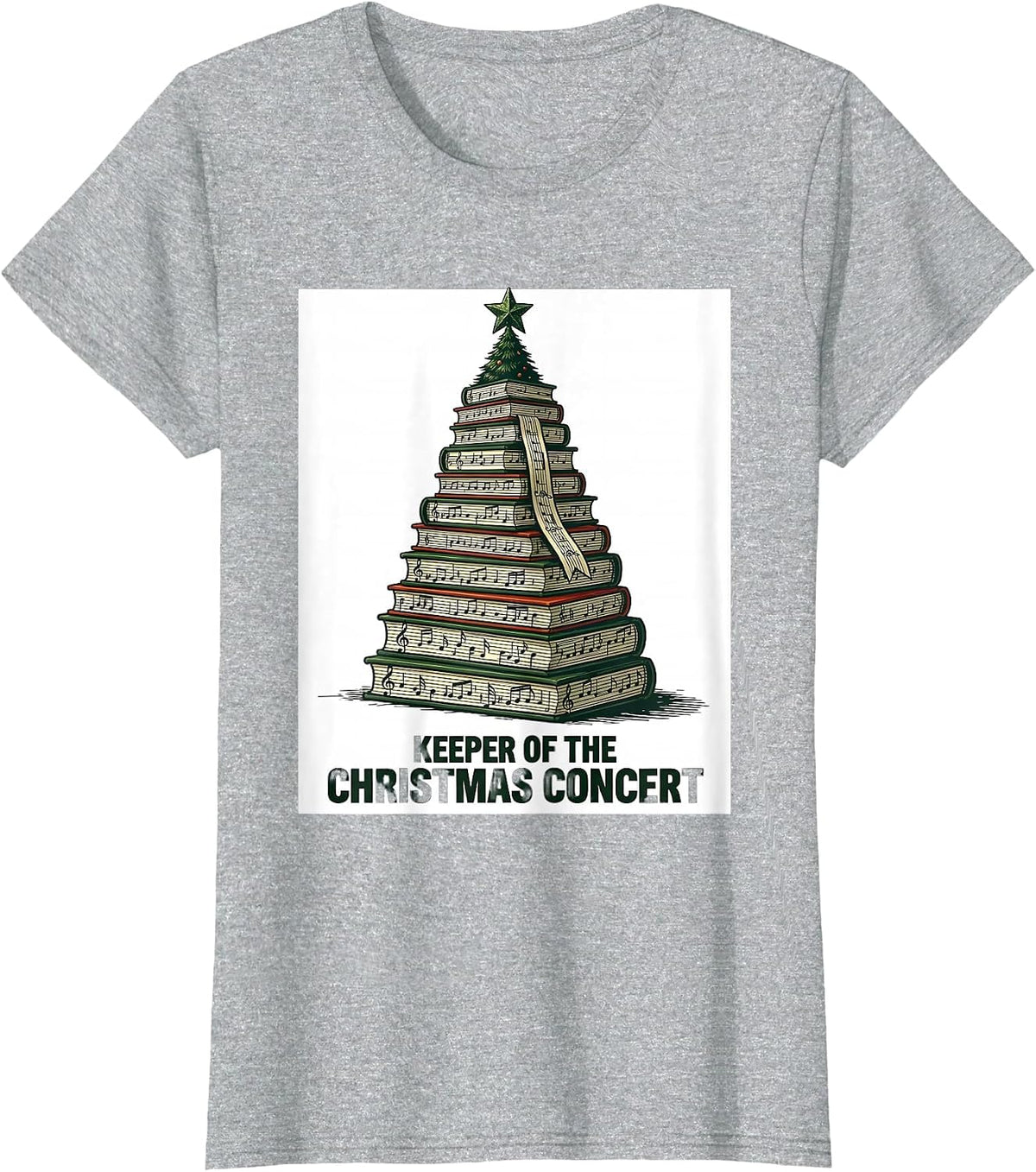 Women's Keeper Of The Christmas Concert Festive Music Teacher Gift T-Shirt - Heather Grey