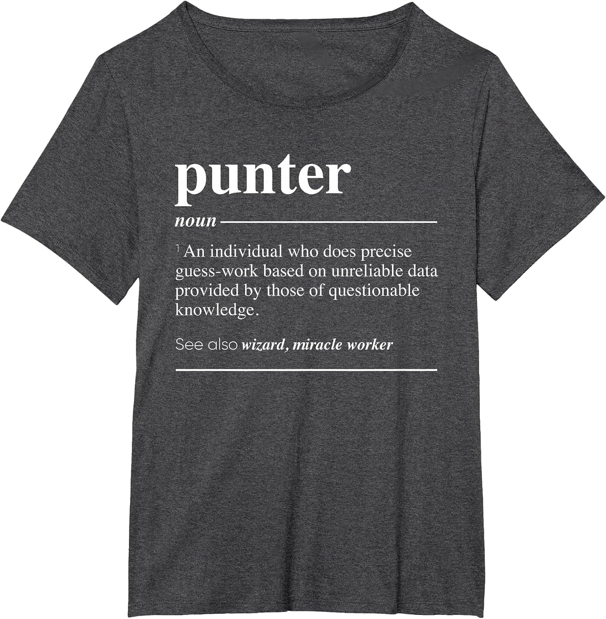 Punter Definition Funny Noun T-Shirt - Dark Heather Grey