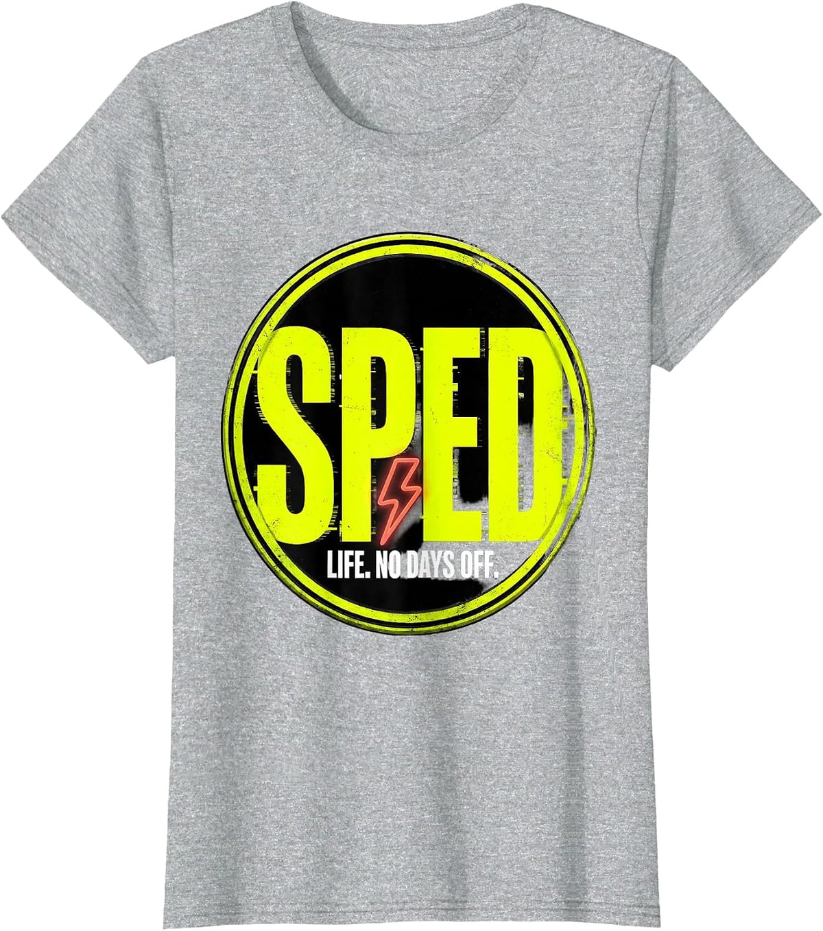 SPED Life No Days Off Bold Teacher Design T-Shirt - Heather Grey