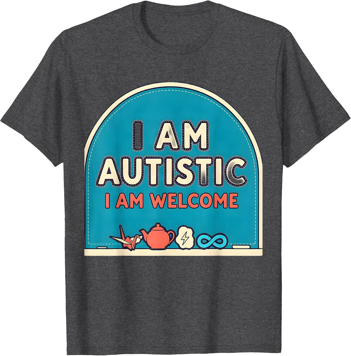 Men's I Am Autistic I Am Welcome Bold Neurodiversity Acceptance T-Shirt - Dark Heather Grey