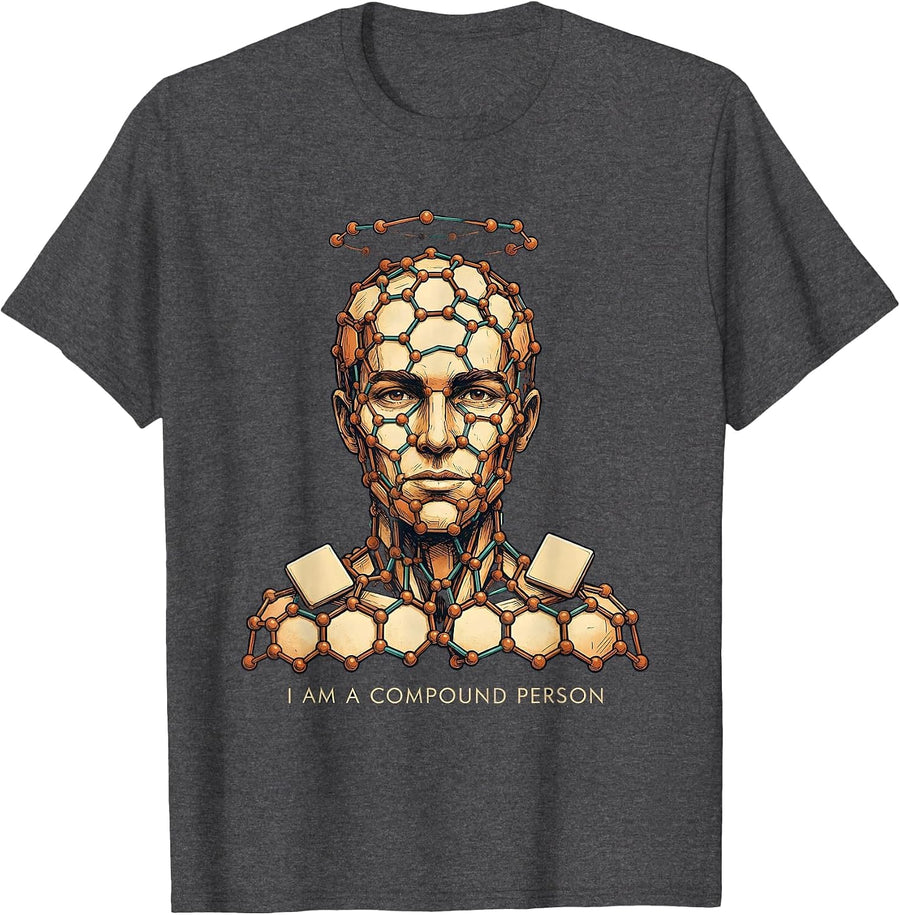 Men's I Am A Compound Person Funny Chemistry Science Student Gift T-Shirt - Dark Heather Grey