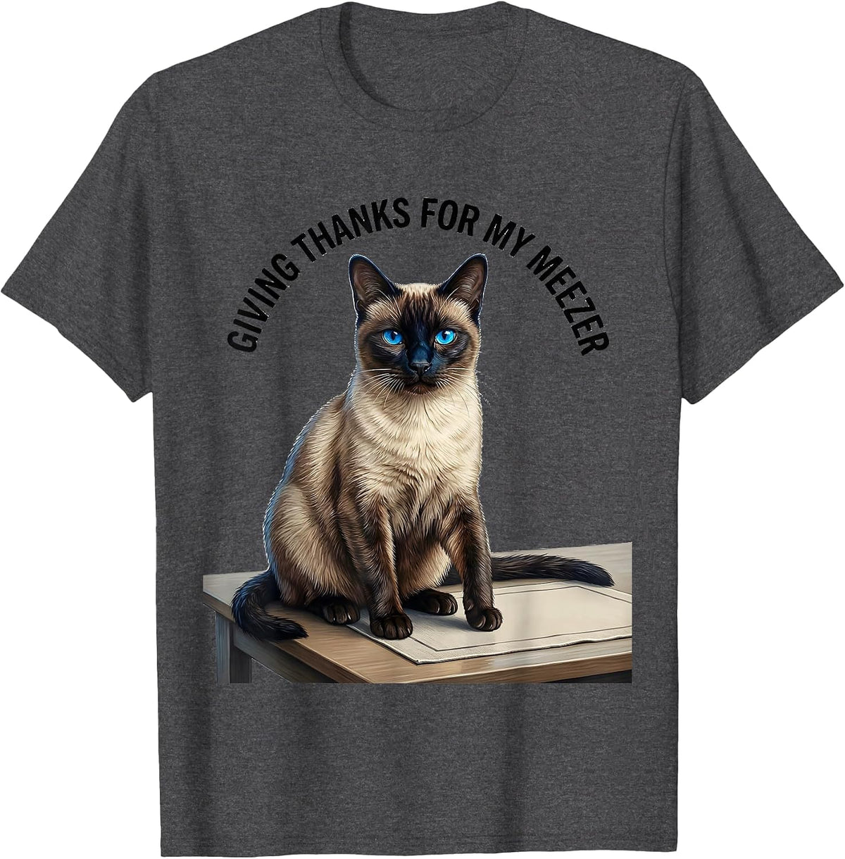 Giving Thanks For My Meezer Siamese Cat Owner Siamese Lover T-Shirt - Dark Heather Grey