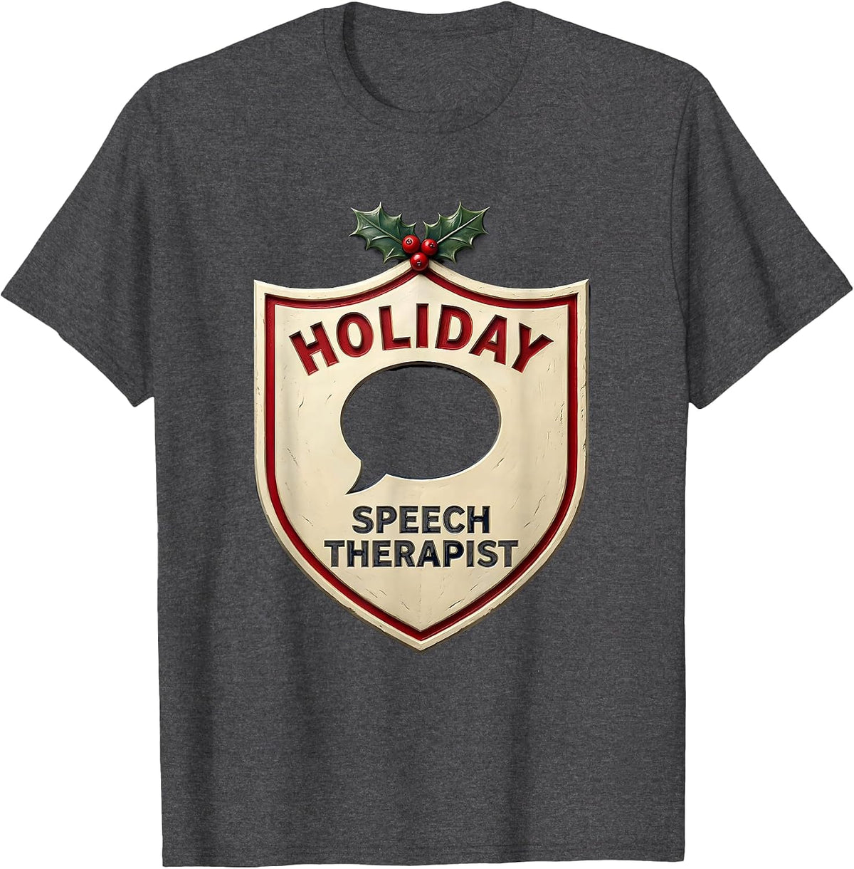 Holiday Speech Therapist Funny SLP Speech Language T-Shirt - Dark Heather Grey