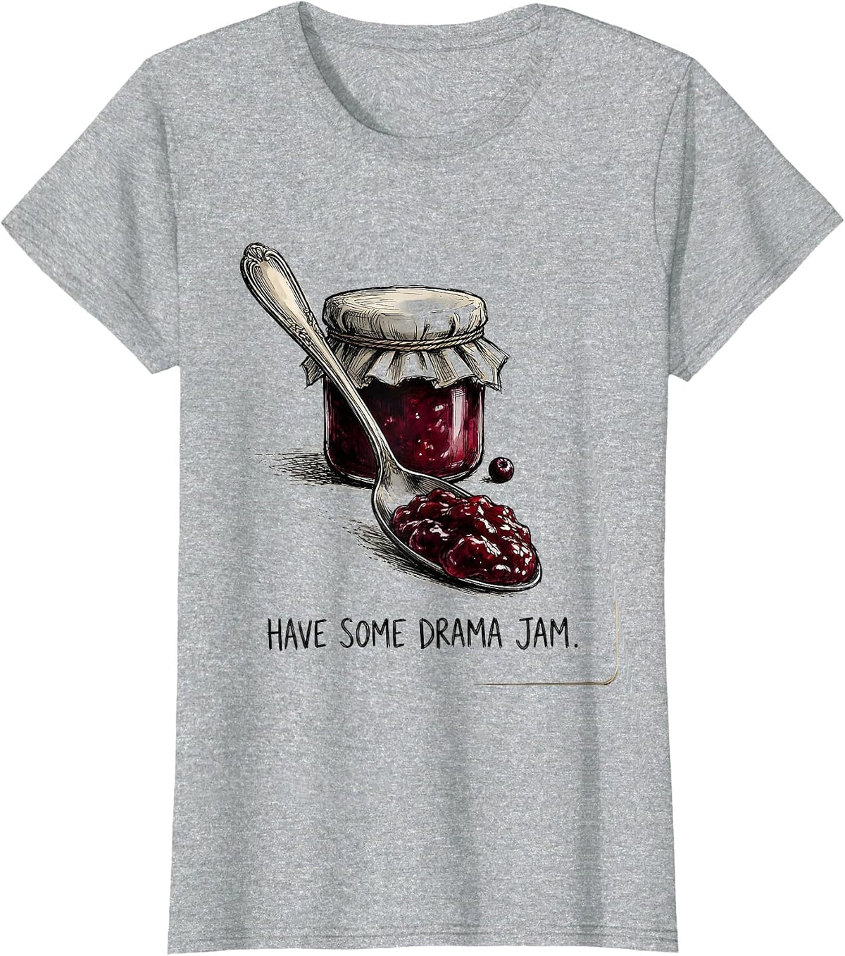 Have Some Drama Jam Hand Sketched School Staff Role Humor T-Shirt - Heather Grey