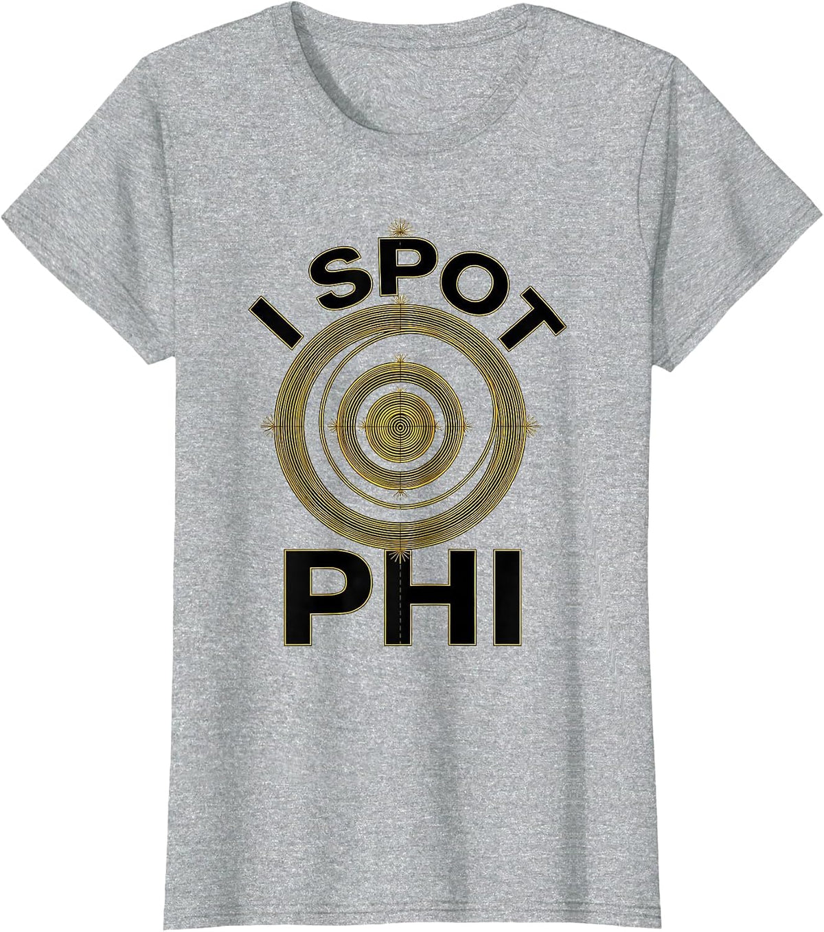 Women's I Spot Phi Geometric Golden Ratio Math Sacred Geometry T-Shirt - Heather Grey