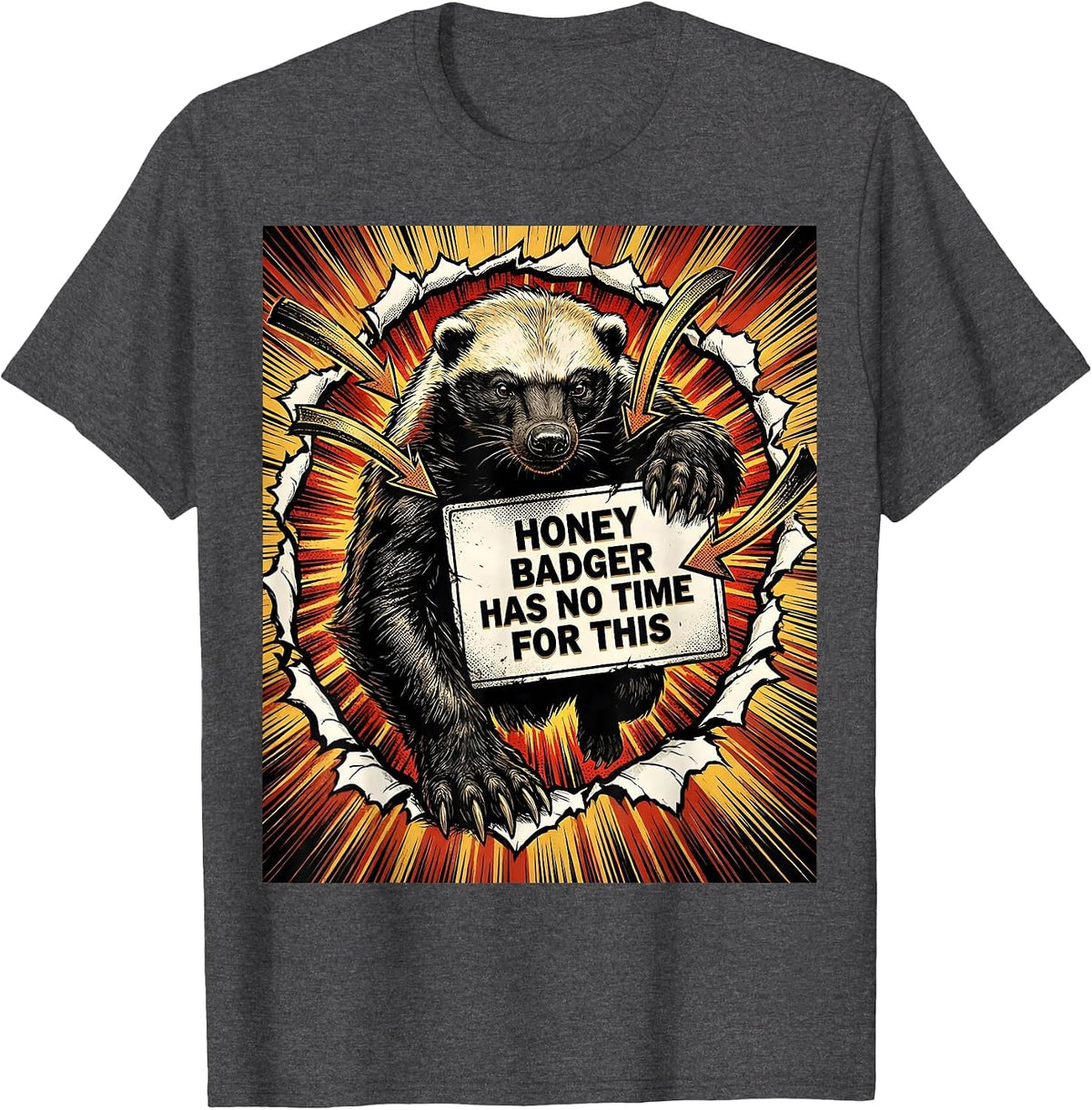 Men's Honey Badger Has No Time For This Funny Animal Humor T-Shirt - Dark Heather Grey