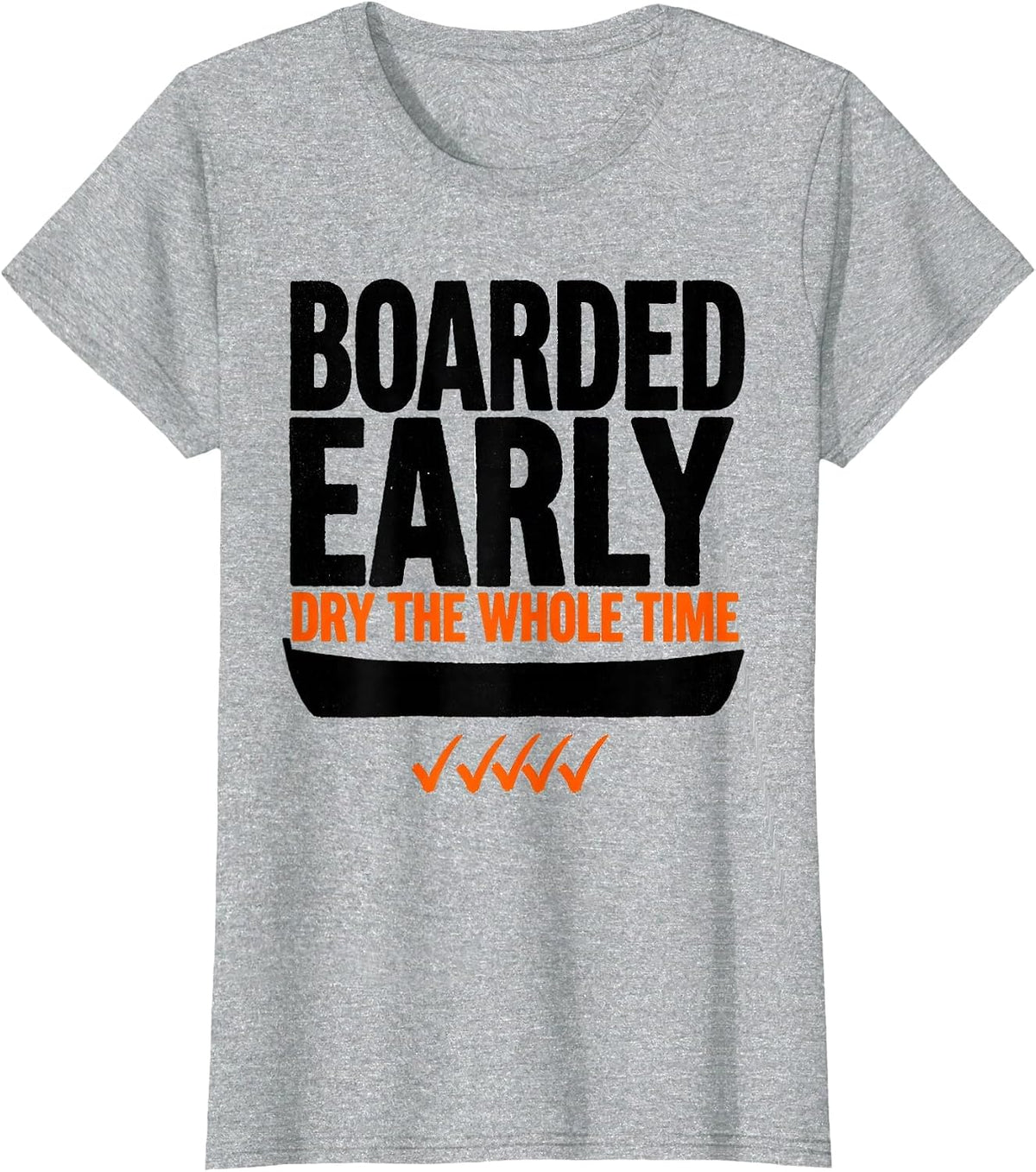 Women's Boarded Early Dry The Whole Time Funny Christian Bible Humor T-Shirt - Heather Grey