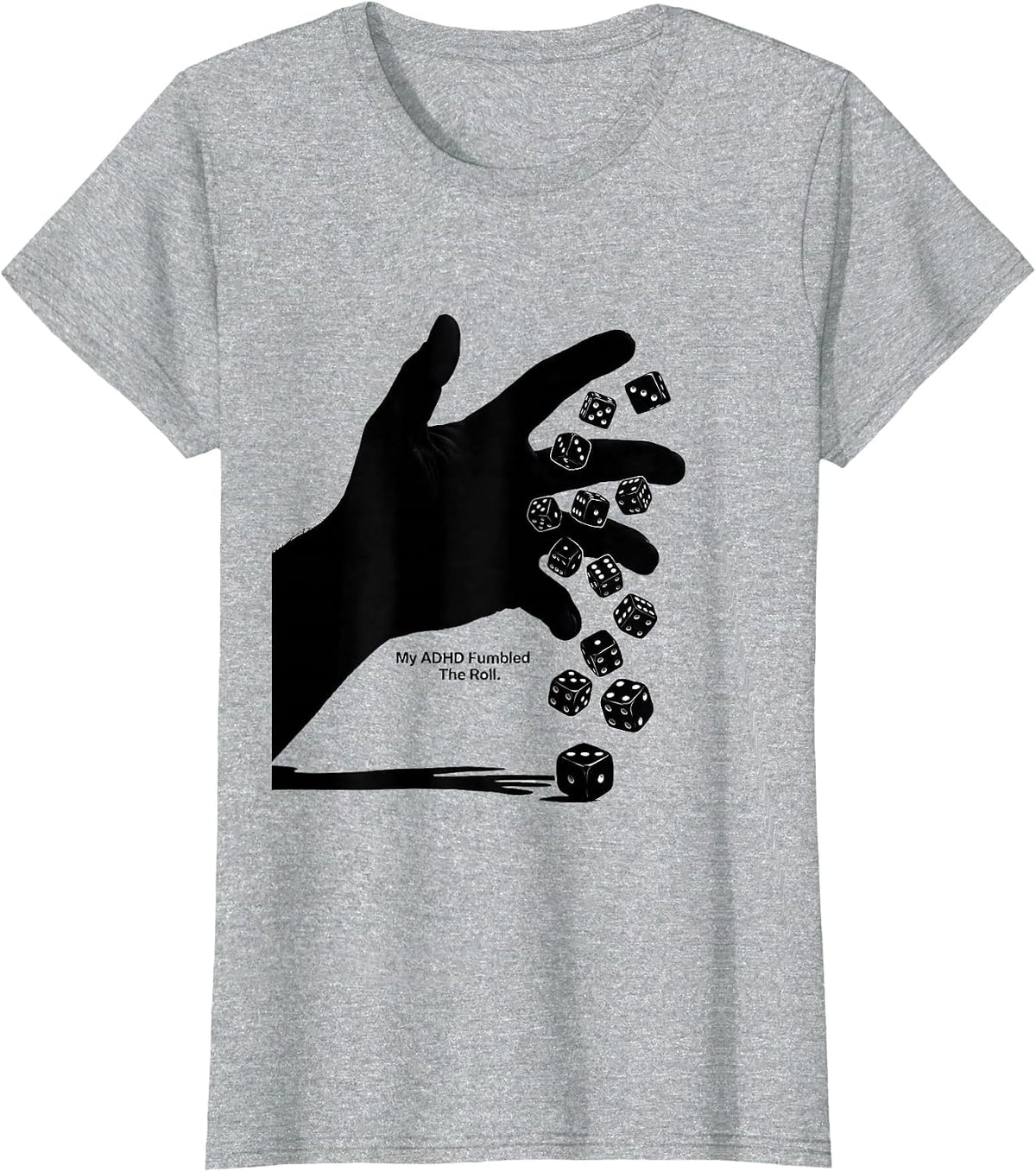 My ADHD Fumbled The Roll Funny ADHD Neurodiversity Meme T-Shirt - Heather Grey