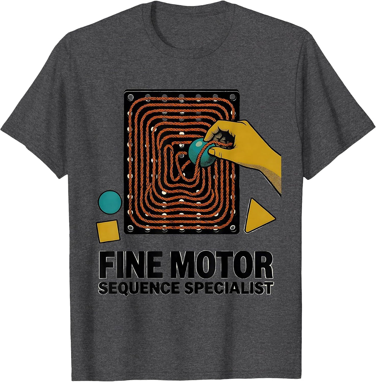 Fine Motor Sequence Specialist Occupational Therapy Sensory T-Shirt - Dark Heather Grey