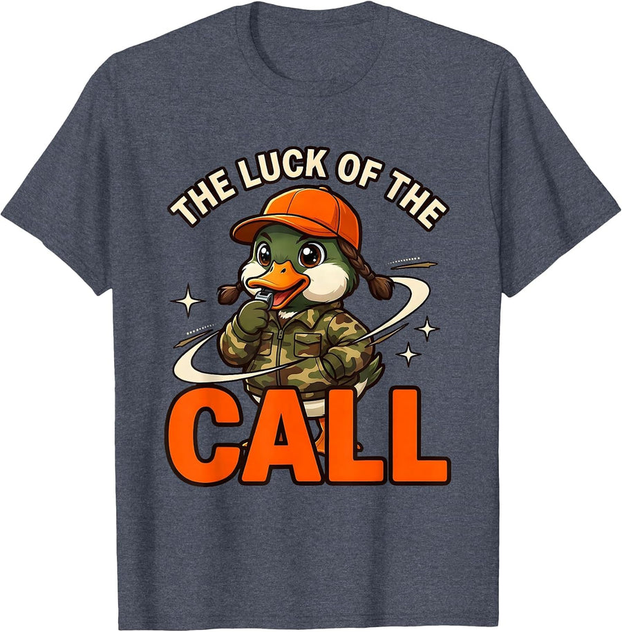 THE LUCK OF THE CALL Funny Duck Hunter Hunting Camp T-Shirt - Heather Blue