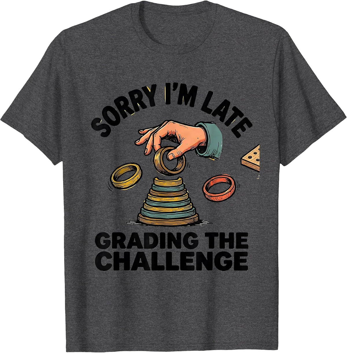 Sorry I'm Late, Grading The Challenge Retro Occupational T-Shirt - Dark Heather Grey
