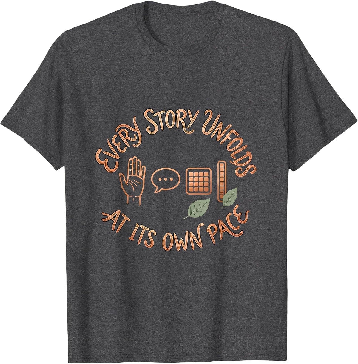 Men's Every Story Unfolds At Its Own Pace Boho Special Education T-Shirt - Dark Heather Grey