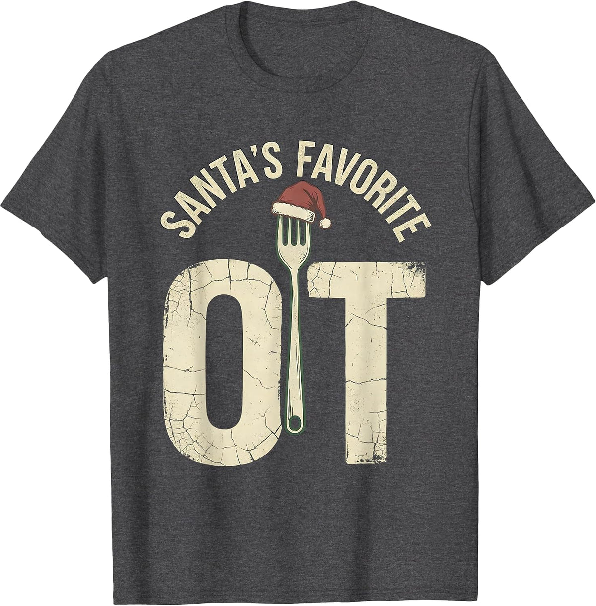 Santa's Favorite OT Distressed Occupational Therapy T-Shirt - Dark Heather Grey