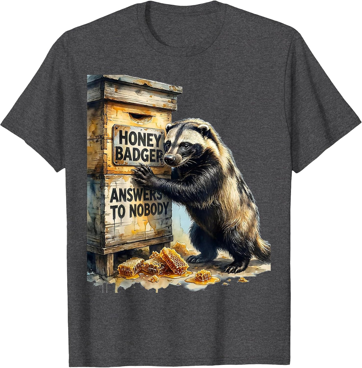 Men's Honey Badger Answers To Nobody Funny Wildlife Lover Humor T-Shirt - Dark Heather Grey