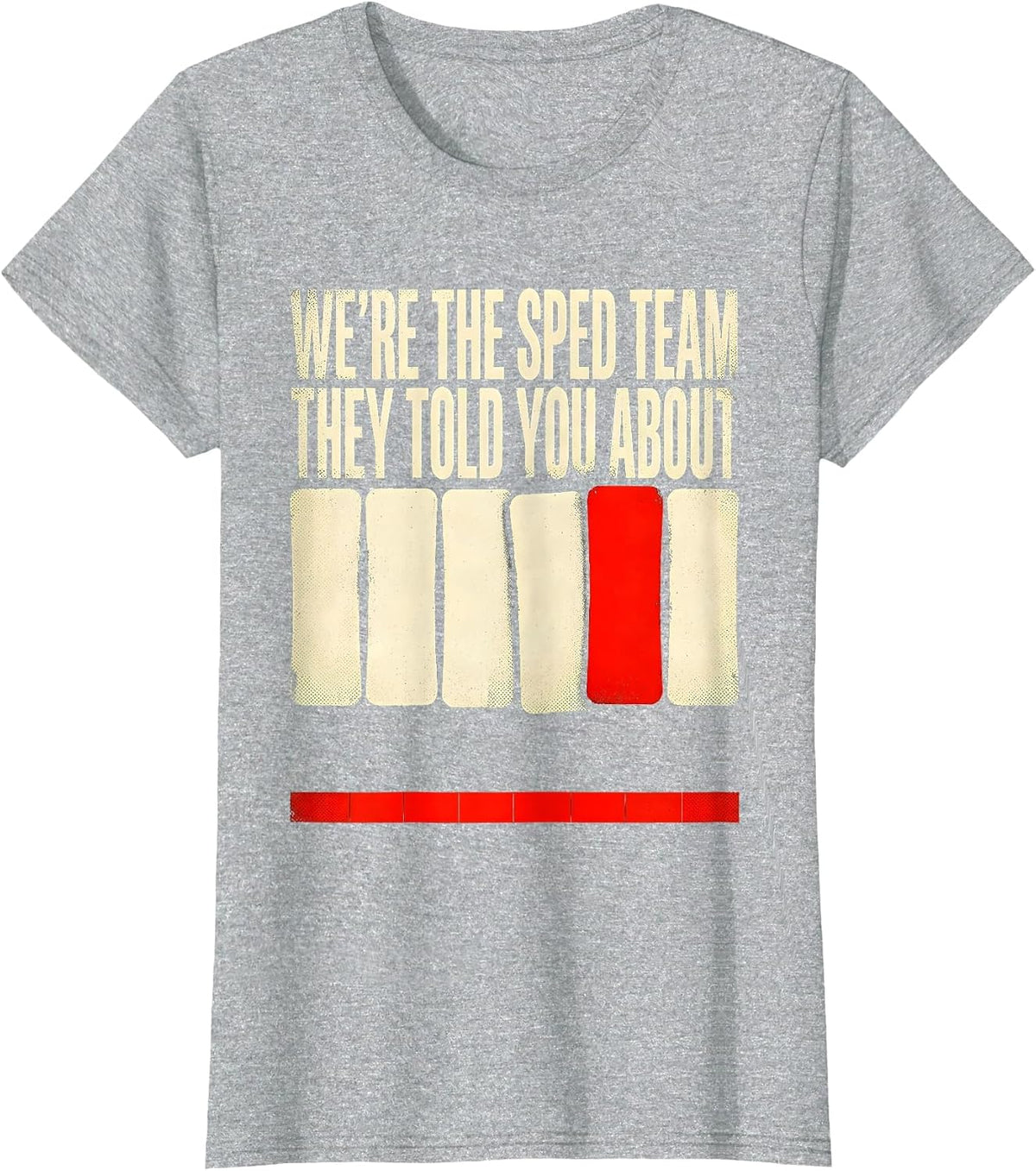 Women's We're The SPED Team They Told You About Teacher T-Shirt - Heather Grey