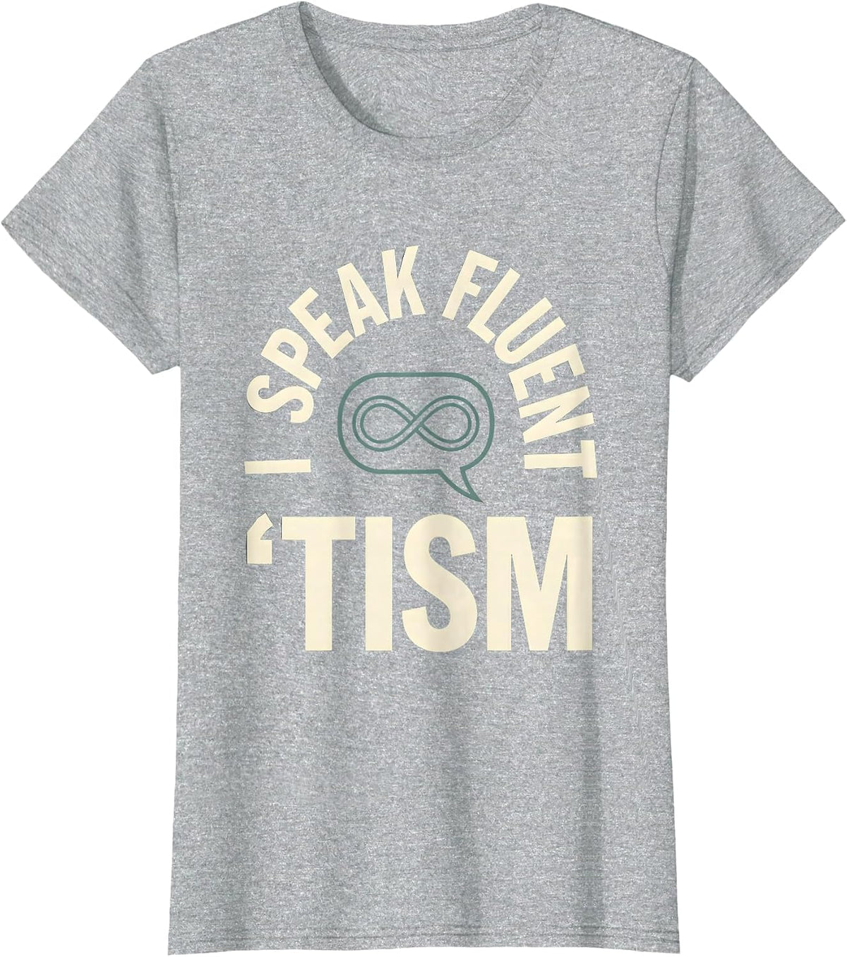 Women's I Speak Fluent 'Tism Funny Neurodiversity Meme Autistic ADHD T-Shirt - Heather Grey