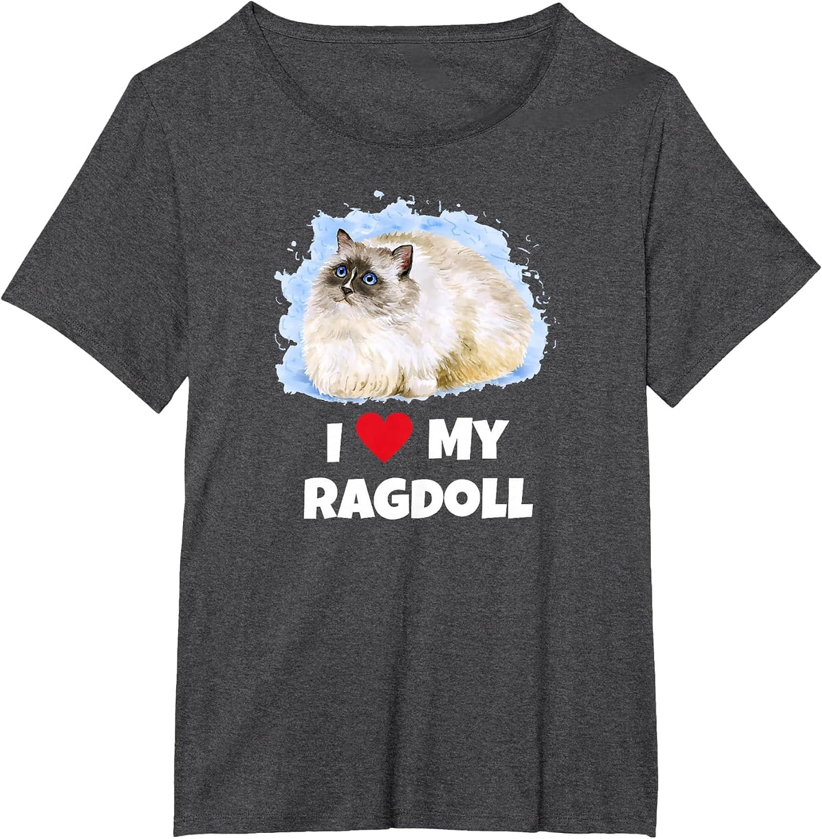 I Love My Ragdoll Cat T-Shirt T-Shirt - Dark Heather Grey