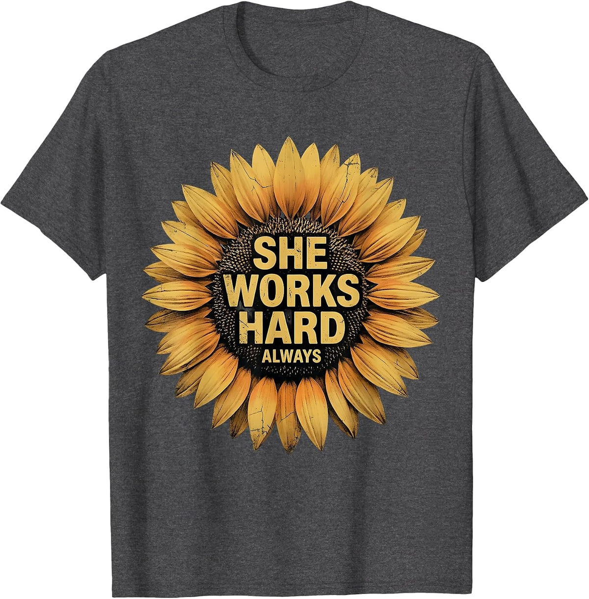 She Works Hard Always Labor Day Design T-Shirt - Dark Heather Grey