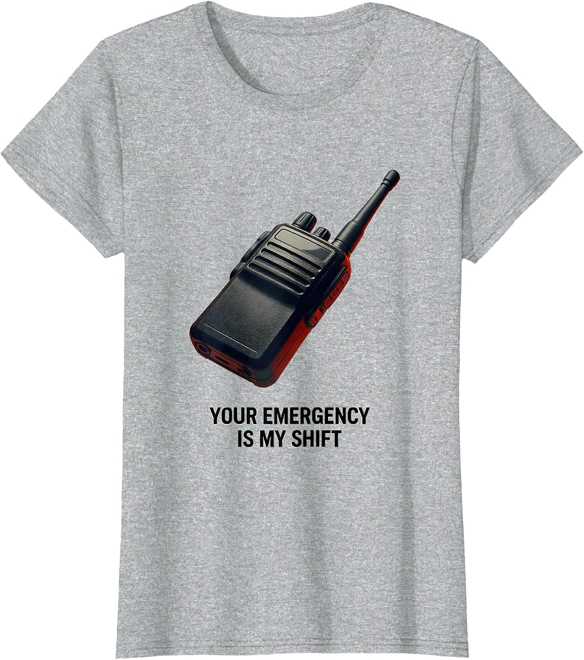 Your Emergency Is My Shift Tribute Nurse Military Service T-Shirt - Heather Grey