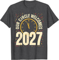 Men's Our Circle Welcomes 2027 Festive New Year Eve Party Family T-Shirt - Dark Heather Grey