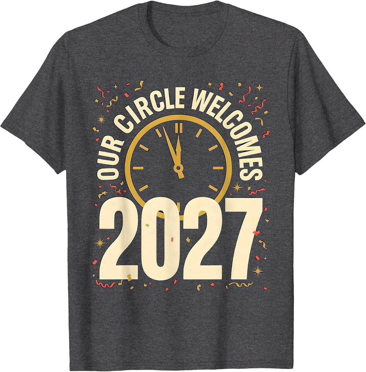 Men's Our Circle Welcomes 2027 Festive New Year Eve Party Family T-Shirt - Dark Heather Grey