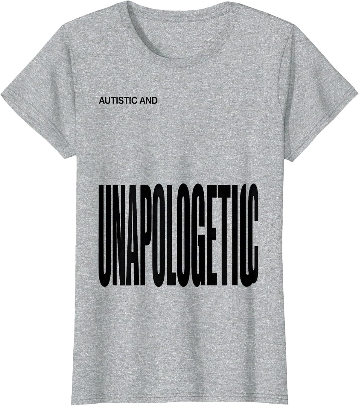 Autistic And Unapologetic Neurodiversity Awareness ADHD T-Shirt - Heather Grey