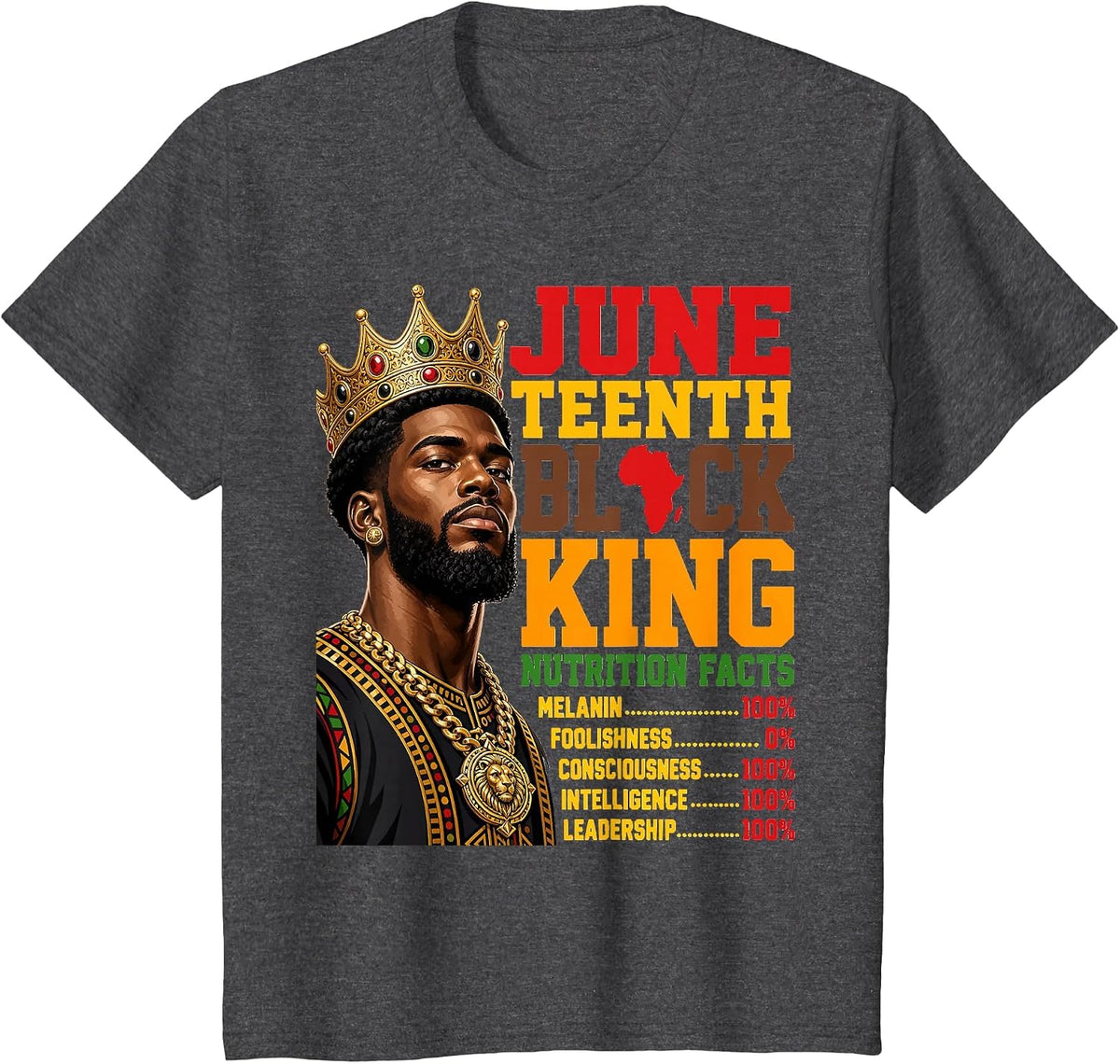 Juneteenth Black King Nutrition Facts Crown Design T-Shirt - Dark Heather Grey