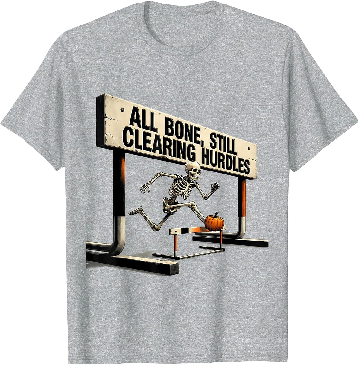 Men's All Bone, Still Clearing Hurdles Funny Skeleton Track T-Shirt - Heather Grey