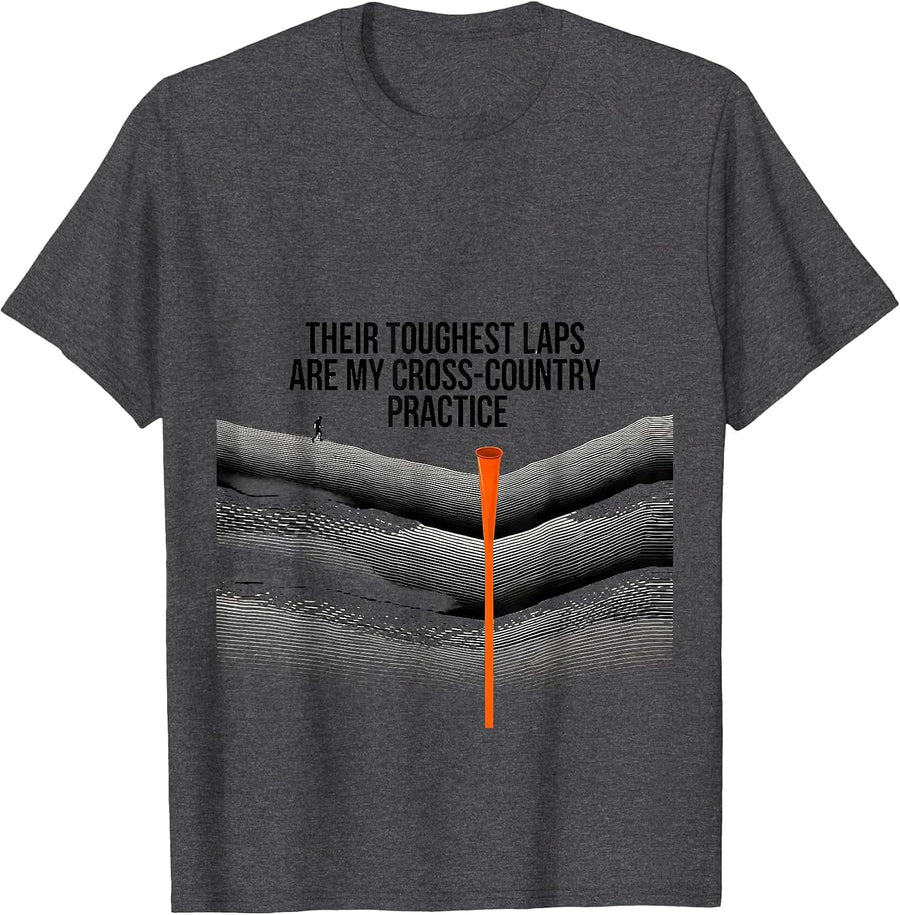 Men's Their Toughest Laps Are My Cross-Country Practice Runner T-Shirt - Dark Heather Grey