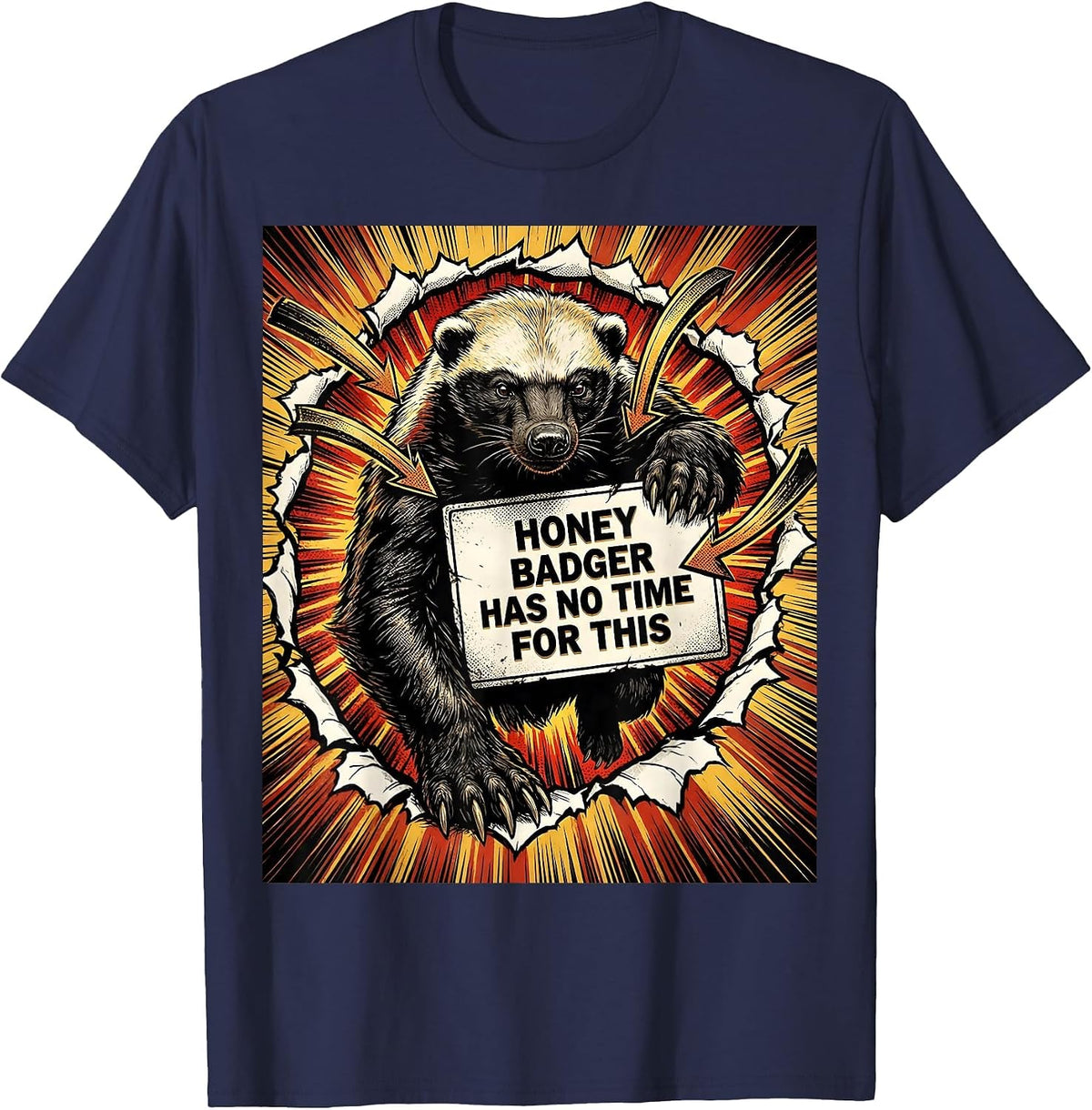 Men's Honey Badger Has No Time For This Funny Animal Humor T-Shirt - Navy Blue