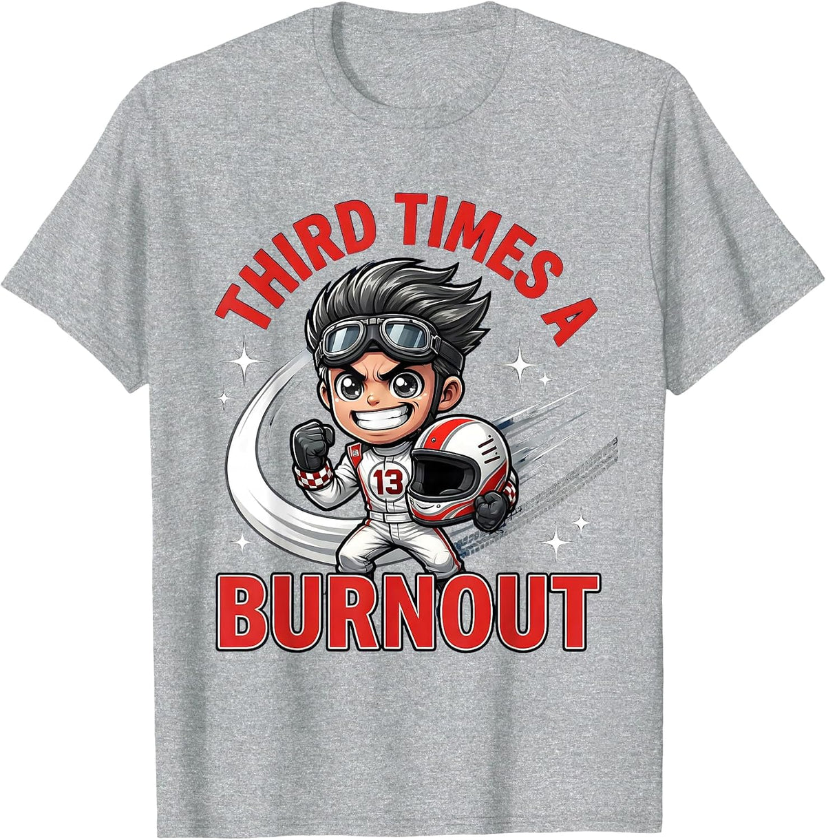 Men's Third Times a Burnout Cartoon Weekend Racer Drag Racing T-Shirt - Heather Grey