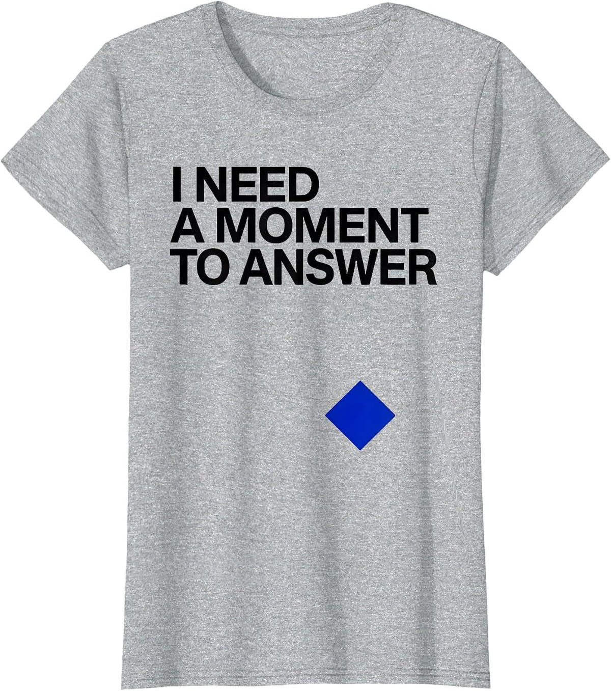 I Need A Moment To Answer Funny Neurodiversity Autism ADHD T-Shirt - Heather Grey