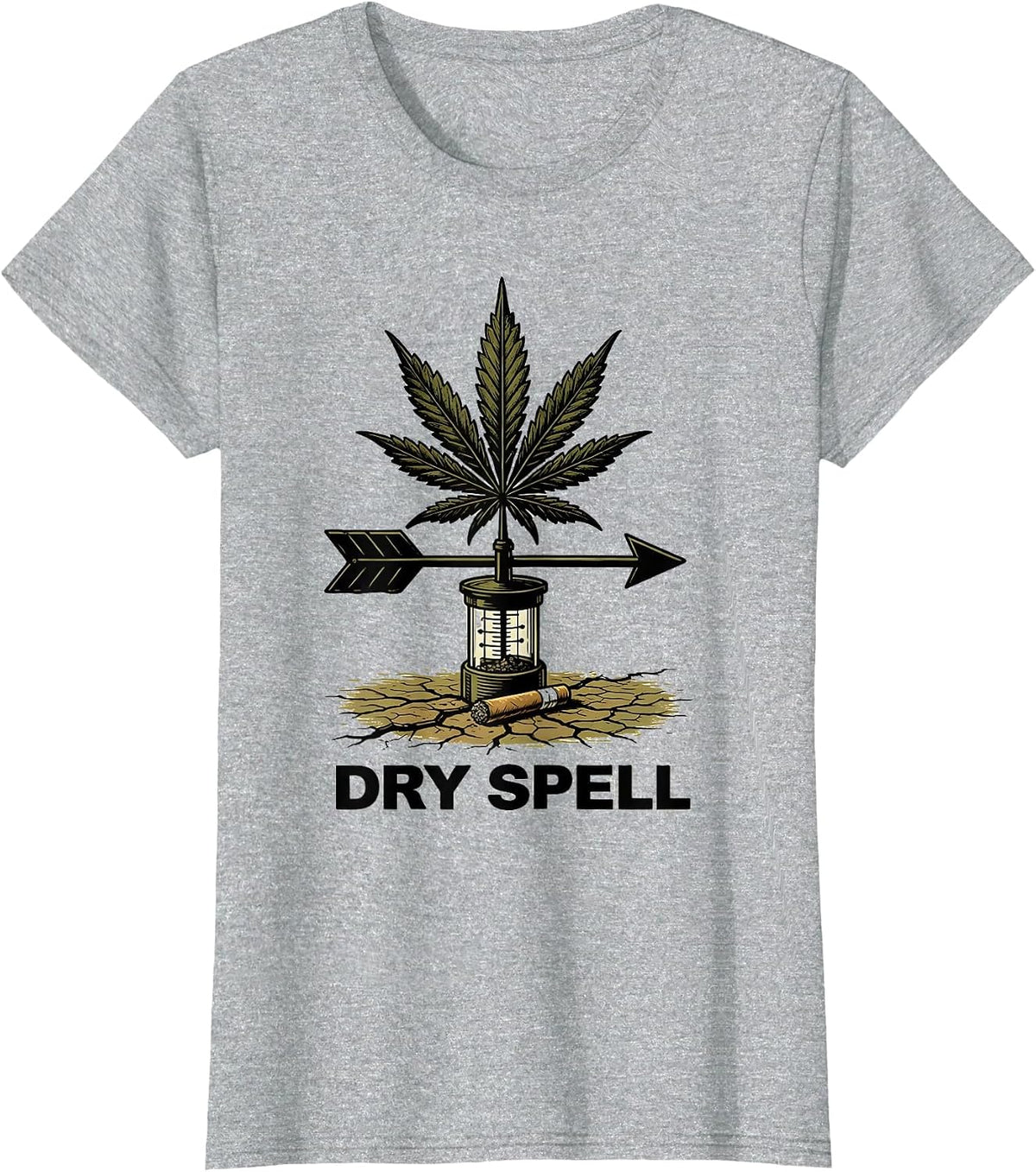 Dry Spell Vintage Cannabis Weather Vane Stoner Humor T-Shirt - Heather Grey