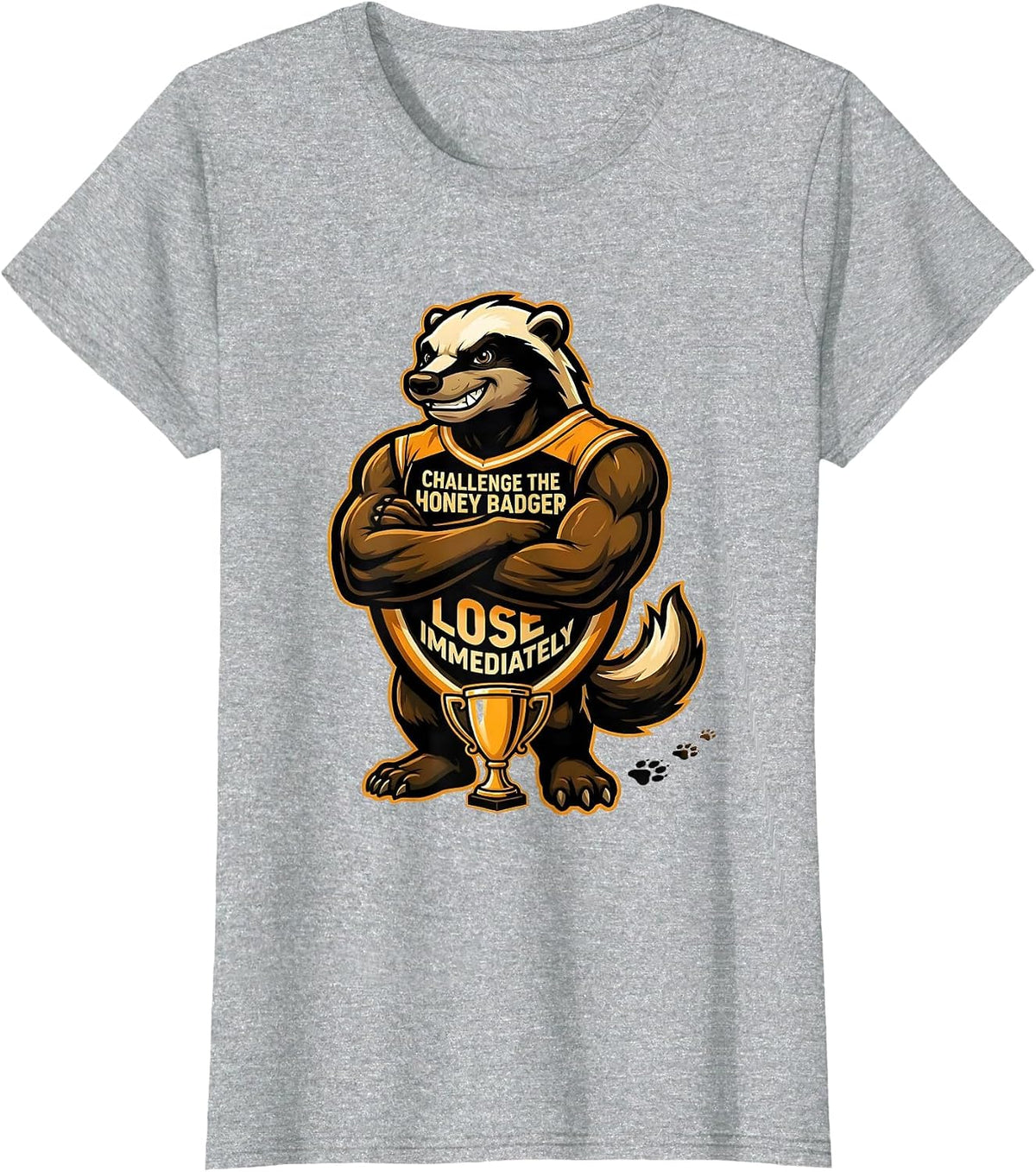 Women's Challenge The Honey Badger Lose Immediately Funny T-Shirt - Heather Grey