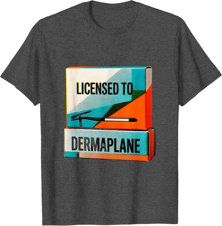 Men's Licensed To Dermaplane Funny Esthetician Skincare T-Shirt - Dark Heather Grey