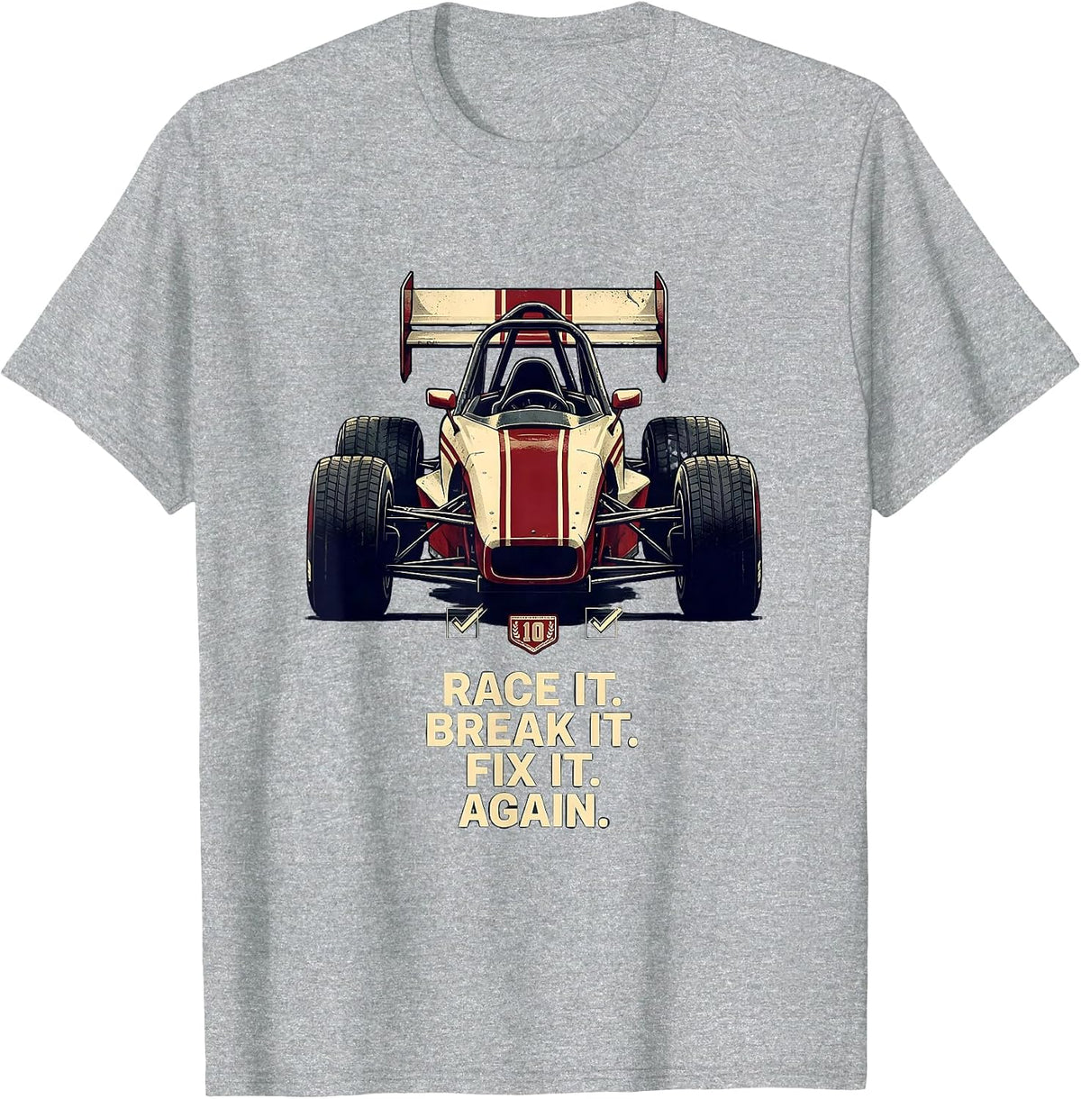 Men's Race It Break It Fix It Again Sprint Car Racing Enthusiast T-Shirt - Heather Grey